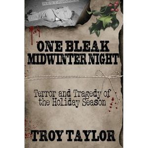 One Bleak Midwinter Night -- Troy Taylor